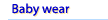 Baby wear